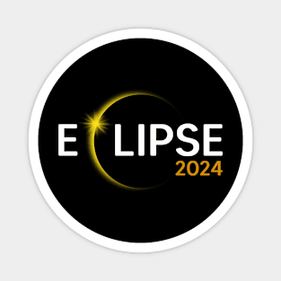 Totality April 8, 2024 Total Solar Eclipse Magnet